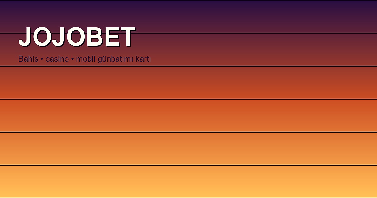 Jojobet gün batımı şeritli OG görseli